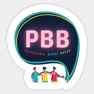 palembang punya bacot Sticker